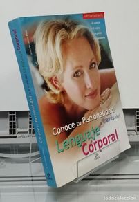 Libros: Conoce tu personalidad a través del lenguaje corporal. El cuerpo, el rostro, los gestos, la galanter